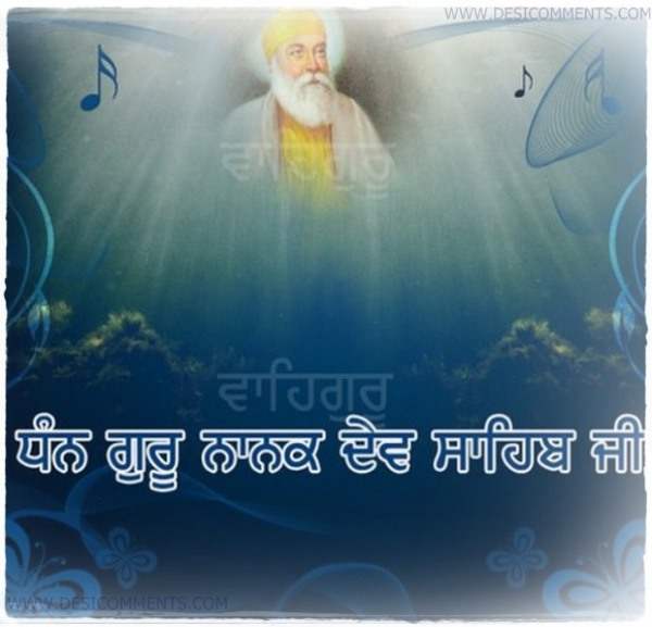 Dhan Guru Nanak Dev Sahib Ji