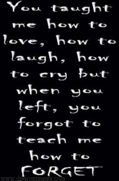 You taught me how to love…