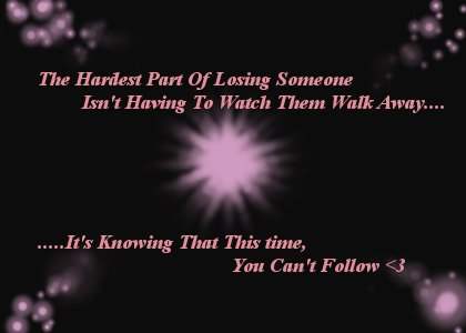 The hardest part of losing someone