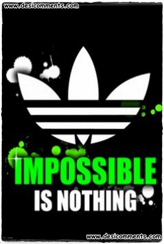 Impossible is nothing - DesiComments.com