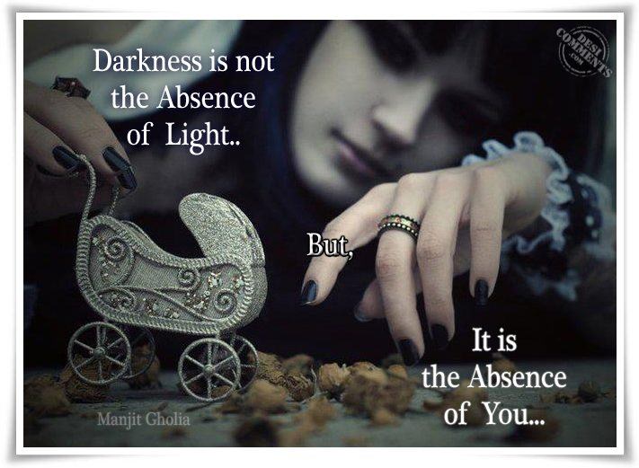 Darkness Is Not The Absence Of Light Desicomments Com