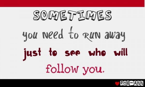 Sometimes you need to run away...