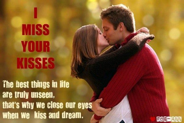 I miss your kisses