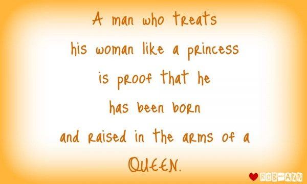 A man who treats his woman like a princess
