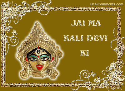 Jai Ma Kali Devi Ki
