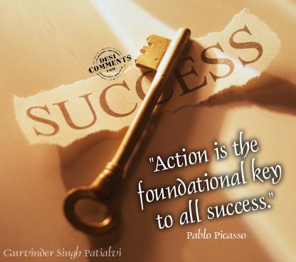 Action is the foundational key to all success