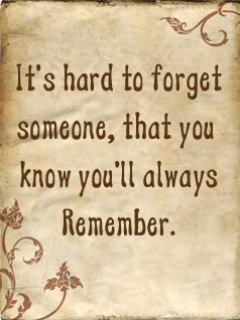 It’s hard to forget someone…