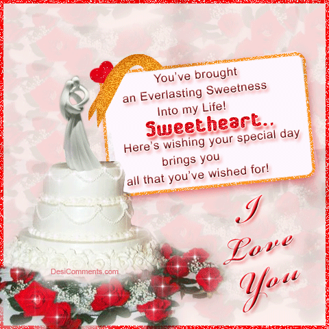You've brought an everlasting sweetness into my life
