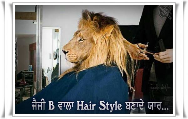 Jazzy B wala hairstyle banade yaar…