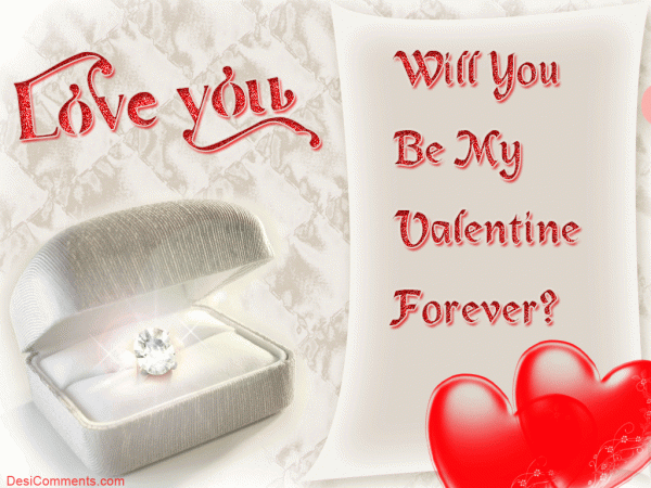 Will You Be My Valentine Forever?