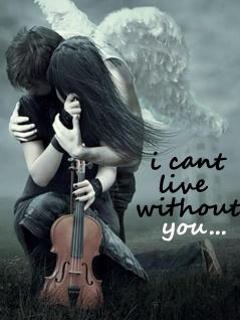 I can’t live without you