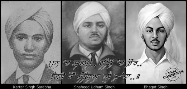 Kartar Singh Sarabha, Shaheed Udham Singh, Bhagat Singh