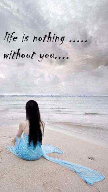 Life Is Nothing Without You