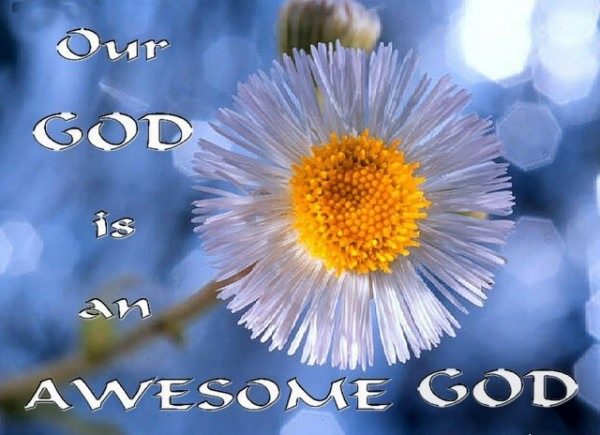 God Is An Awesome God