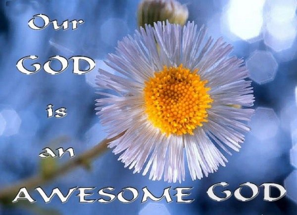 God is an awesome god