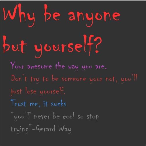 Why Be Anyone But Yourself