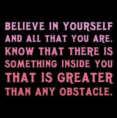 Believe in yourself