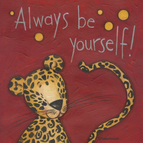 Always be yourself
