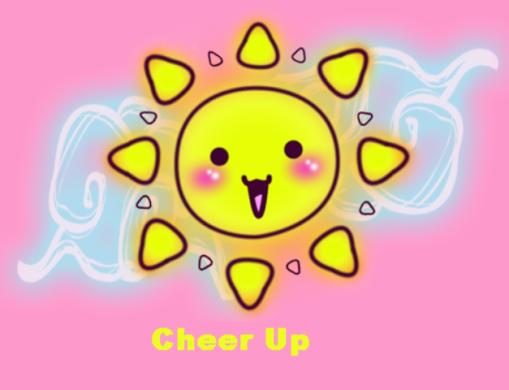 Cheer up