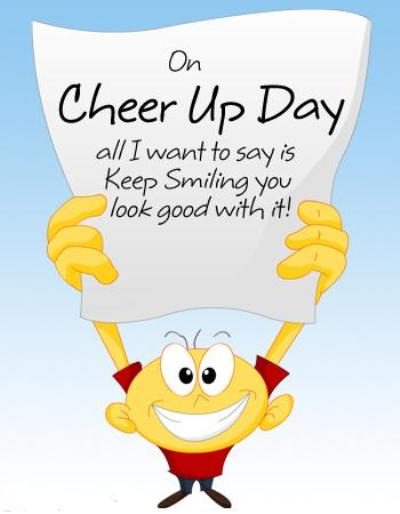 Cheer up day