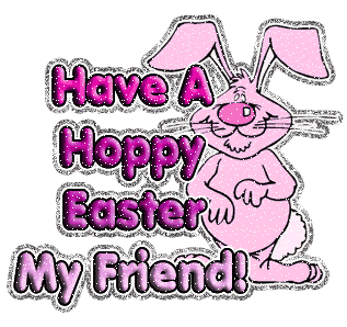 Happy easter my friend