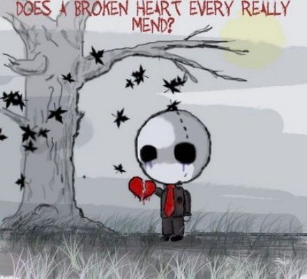 Does A broken heart ever really mend