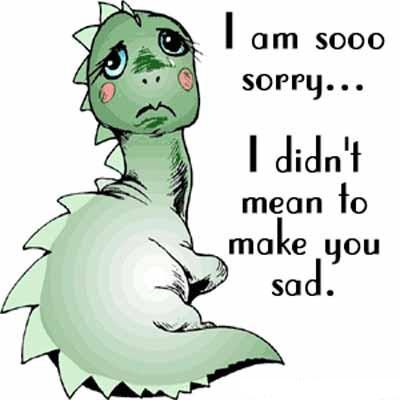 I am Sooo sorry