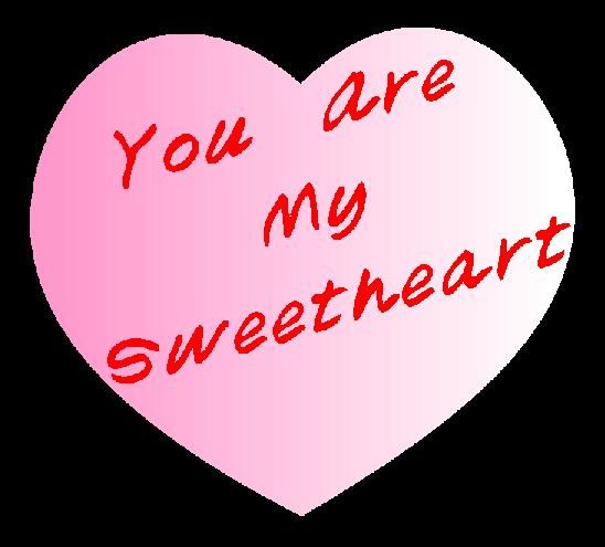 You are my sweetheart