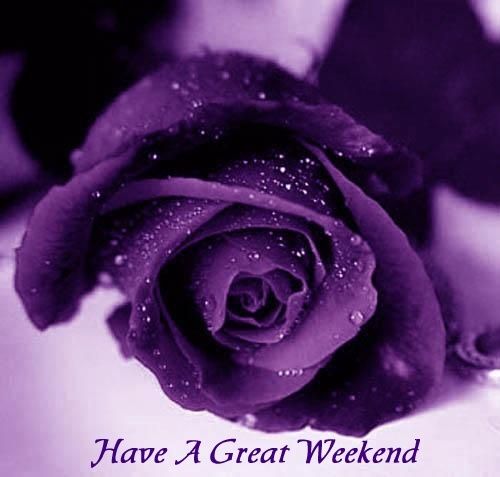 Have a beautiful weekend