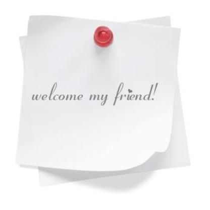 Welcome my friend