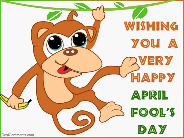 Wishing You A Very Happy April Fool's Day