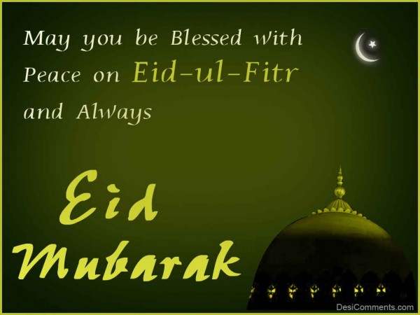Be Blessed With Peace On Eid-Ul-Fitr