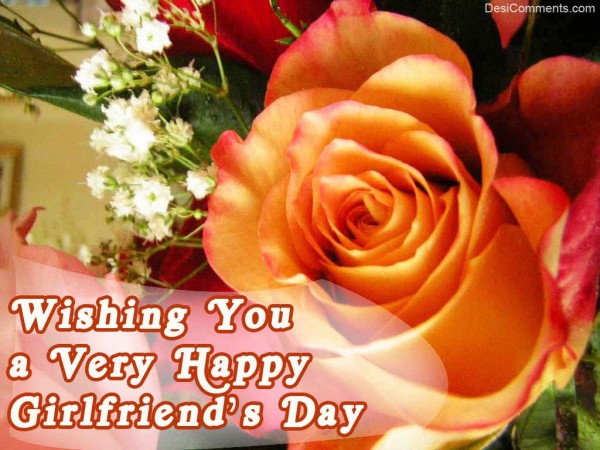 Wishing You A Very Happy Girlfriend’s Day