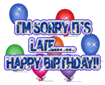 Image result for happy belated birthday wishes gif