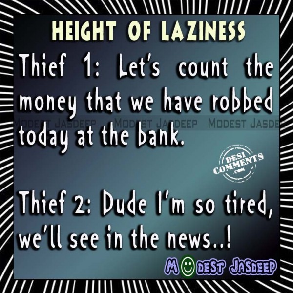 Height Of Laziness