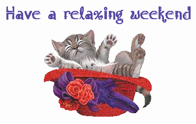 Have A Relaxing Weekend!