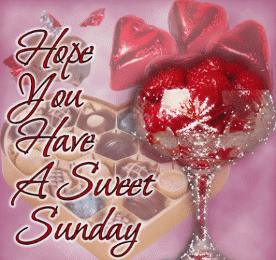 Hope You Have A Sweet Sunday Desicomments Com