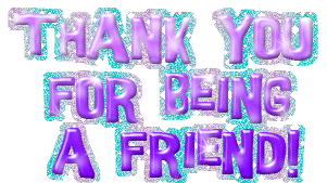 Thank You For Being A Friend!