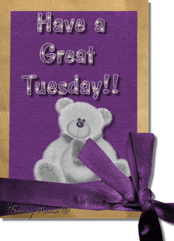 Have A Great Tuesday Gift