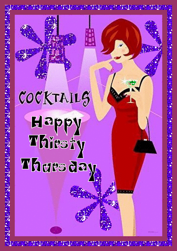 Cocktails-Happy Thirsty Thursday