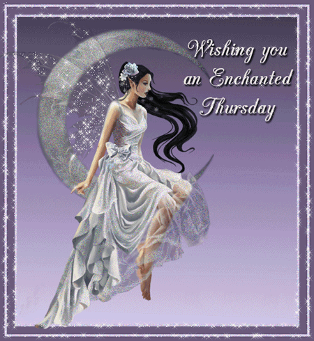 Wish You An Enchanted Thursday