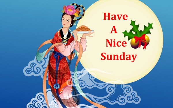 Have a Nice Sunday