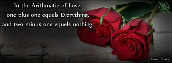 In the Arithmatic of Love...