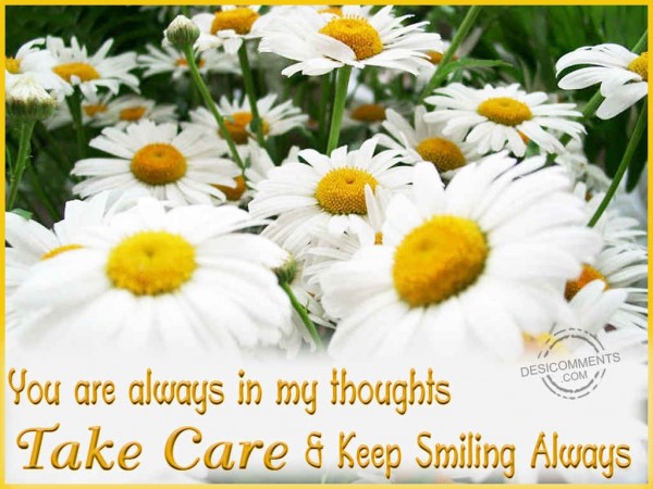 Take Care And Keep Smiling Always