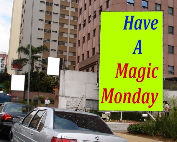 Have A Magic Monday