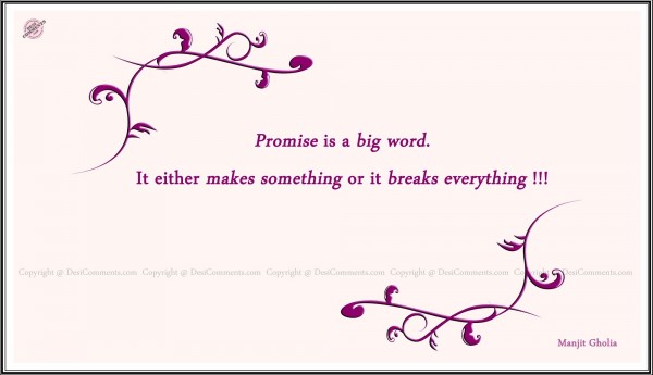 Promise Is A Big Word…