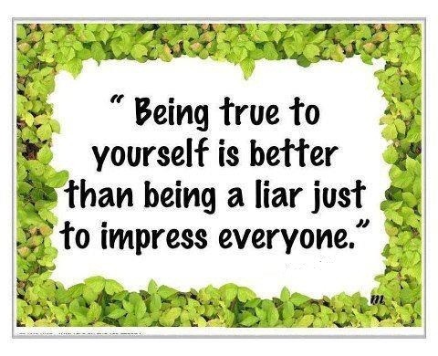 Being True To Yourself