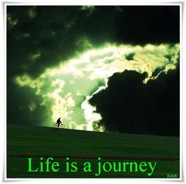 Life Is A Journey