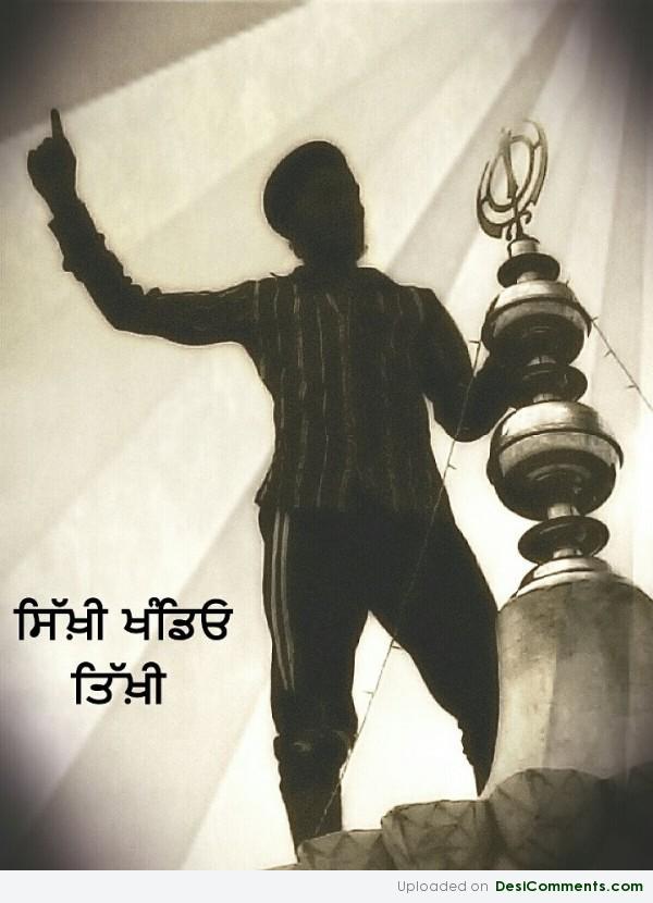 Sikhi Khandiyon Tikhi