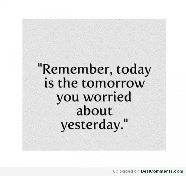 Today Is The Tomorrow